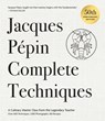 Jacques Pépin Complete Techniques 50th Anniversary Edition: A Culinary Master Class from the Legendary Teacher--Over 600 Techniques, 1,000 Photographs - Jacques Pépin - 9798894141800