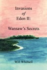 Invasions of Eden II - Will Whetsell - 9798894197975