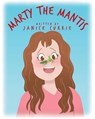Marty The Mantis - Janice Currie - 9798894270340