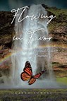 Flowing in Favor - Karen Powell - 9798894280486