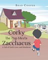 Corky the Pup Meets Zacchaeus - Brad Cooper - 9798894287324