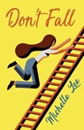 Don't Fall - Michelle Lee - 9798894390079