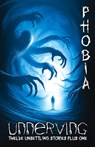 Unnerving Phobia - Bree Indigo ; Maxwell DiMarco ; Jennifer DiMarco - 9798894390192
