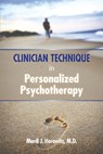 Clinician Technique in Personalized Psychotherapy - Mardi J. Horowitz - 9798894551241