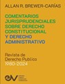 COMENTARIOS JURISPRUDENCIALES SOBRE DERECHO CONSTITUCIONAL Y DERECHO ADMINISTRATIVO. Revista de Derecho Publico 1980-2024 - Brewer-Carías - 9798894806082