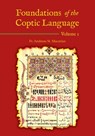 Foundations of the Coptic Language: Volume 1 - Andreas St Macarius - 9798894830070