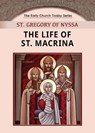 The Life of St. Macrina - St Gregory Of Nyssa - 9798894830117