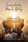 Everybody Has a Story - Carole Gerber Journell - 9798894857909