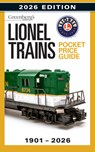 Lionel Trains Pocket Price Guide 1901-2026 - Roger Carp - 9798894910550