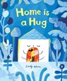 Home Is a Hug - Cindy Wume - 9798895090589
