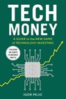 Tech Money - Igor Pejic - 9798895151044