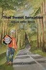 That Sweet Sensation - Shellie Green-Baker - 9798895187050