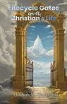 Lifecycle Gates in a Christian's Life - Elizabeth M. Washington - 9798895187449