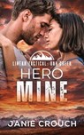 Hero Mine - Janie Crouch - 9798895221013