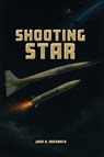 Shooting Star - John R. Rossbach - 9798895313282