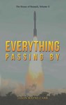 Everything Passing By - Jason Wayne Carr - 9798895430576