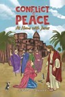 Conflict & Peace: At Home with Jesus - Eric D. Hovee - 9798895430750