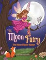 The Moon Fairy - Linda Hodson Gordona - 9798895438923