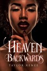 Heaven Backwards - Taylor RenÃ(c)e - 9798895530900