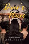 Diver's Places - Altha Fugett - 9798895532737