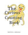 The Curious Counting Book - Kristin L. Derusha - 9798895537800