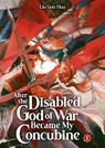 After the Disabled God of War Became My Concubine (Novel) Vol. 1 - Liu Gou Hua - 9798895610794