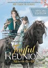 Joyful Reunion (Novel) Vol. 1 (Special Edition) - Fei Tian Ye Xiang - 9798895610923
