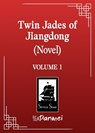 Twin Jades of Jiangdong (Novel) Vol. 1 - Fei Tian Ye Xiang - 9798895611234