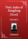 Twin Jades of Jiangdong (Novel) Vol. 2 - Fei Tian Ye Xiang - 9798895611241