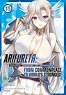 Arifureta: From Commonplace to World's Strongest (Manga) Vol. 15 - Ryo Shirakome - 9798895616543