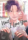 Wait, I Love You Vol. 1 - Omayu - 9798895616789