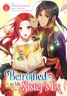 Betrothed to My Sister's Ex (Manga) Vol. 1 - Tobirano - 9798895617526