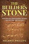The Builder's Stone - Melanie Phillips - 9798895650349