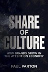 Share of Culture - Paul Parton - 9798895654330