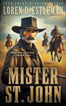 Mister St. John: A Classic Western Novel - Loren D. Estleman - 9798895670637