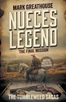 Nueces Legend: The Final Mission (A Western Adventure Series) - Mark Greathouse - 9798895670996