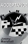 Acceptance, TIME - Jimmy Marshall - 9798895693063