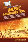 HowExpert Guide to Music Memorization - Howexpert - 9798895730294
