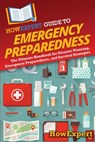 HowExpert Guide to Emergency Preparedness - Howexpert - 9798895731475