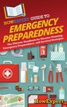HowExpert Guide to Emergency Preparedness - Howexpert - 9798895731482