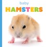 Baby Hamsters - Laura K. Murray - 9798895810330