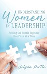 Understanding Women in Leadership - Jelynn Pirtle - 9798895972083