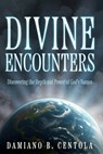 Divine Encounters: Discovering the Depth and Power of God's Names - Damiano B. Centola - 9798895972601