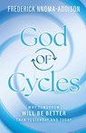 God of Cycles - Frederick Nnoma-Addison - 9798895973165