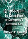 Kryptonite - Adrienne W. Greene - 9798895974964