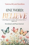 One Word - Believe - Vanessa Bryant Hamilton - 9798895977989