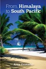 From Himalaya to South Pacific - Arne Fronsdal - 9798896041948