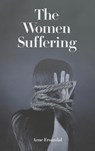 The Women Suffering - Arne Fronsdal - 9798896041986