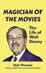 Magician of the Movies - Bob Thomas - 9798896092728
