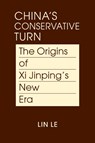 China's Conservative Turn - Lin Le - 9798896160120